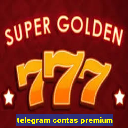 telegram contas premium